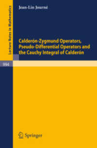 Calderon-Zygmund Operators, Pseudo-Differential Operators and the Cauchy Integral of Calderon (Lecture Notes in Mathematics 994) （1983）