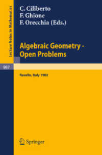 Algebraic Geometry - Open Problems : Proceedings of the Conference held in Ravello, May 31 - June 5, 1982 (Lecture Notes in Mathematics 997) （1983）