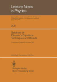 Solutions of Einstein's Equations: Techniques and Results : Proceedings of the International Seminar on Exact Solutions of Einstein's Equations Held in Retzbach, Germany, November 14-18, 1983 (Lecture Notes in Physics .205) （1984. vi, 443 S. VI, 443 p. 2 illus. 244 mm）