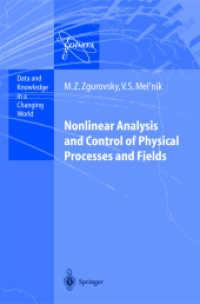 Nonlinear Analysis and Control of Physical Processes and Fields (Data and Knowledge in a Changing World) （2004. 485 p.）