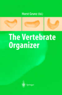 The Vertebrate Organizer （2003. 435 p. w. 101 figs. (23 col.).）