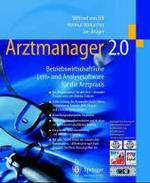 Arztmanager 2.0 : Betriebswirtschaftliche Lern- Und Analysesoftware Fa1/4r Die Arztpraxis