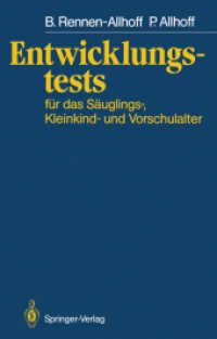 Entwicklungstests für das Säuglings-, Kleinkind- und Vorschulalter : Unter Mitarb. v. Ernst Hany u. Ulrich Schmidt-Denter （1987. xiii, 360 S. XIII, 360 S. 3 Abb. 244 mm）