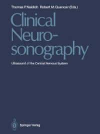 Clinical Neurosonography : Ultrasound of the Central Nervous System （2014. xi, 276 S. XI, 276 p. 280 mm）