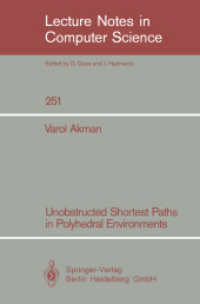 Unobstructed Shortest Paths in Polyhedral Environments (Lecture Notes in Computer Science Vol.251) （2000. VII, 103 p. 23,5 cm）
