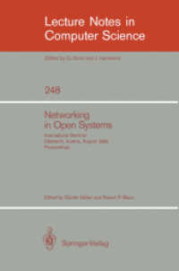 Networking in Open Systems : International Seminar Oberlech, Austria, August 1986. Proceedings (Lecture Notes in Computer Science 248) （1987. VI S.）