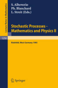 Stochastic Processes - Mathematics and Physics II : Proceedings of the 2nd BiBoS Symposium held in Bielefeld, West Germany, April 15-19, 1985 (Lecture Notes in Mathematics 1250) （1987. VI S.）