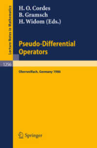 Pseudo-Differential Operators : Proceedings of a Conference, held in Oberwolfach, February 2-8, 1986 (Lecture Notes in Mathematics, Volume 1256) （2008. 500 S. 235 mm）