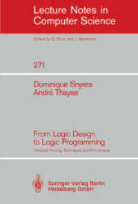 From Logic Design to Logic Programming (Lecture Notes in Computer Science Vol.271) （1987. IV, 125 p. 24,5 cm）
