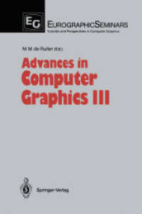 Advances in Computer Graphics III (Focus on Computer Graphics) （1988. VIII, 323 S. 247 SW-Abb.）