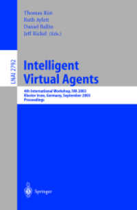 Intelligent Virtual Agents : 4th International Workshop, IVA 2003, Kloster Irsee, Germany, September 15-17, 2003, Proceedings (Lecture Notes in Artifi