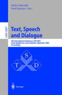 Text, Speech and Dialogue : 6th International Conference, Tsd 2003, Ceske Budejovice, Czech Republic, September 8-12, 2003 : Proceedings (Lecture Note
