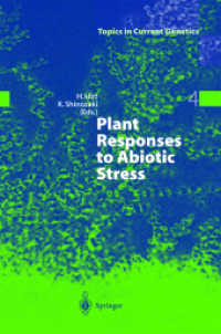 Plant Responses to Abiotic Stress (Topics in Current Genetics Vol.4) （2004. 300 p. w. 31 figs.）