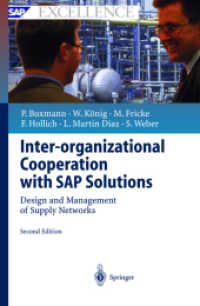 Inter-organizational Cooperation with SAP Solutions : Design and Management of Supply Networks (SAP Excellence) （2nd ed. 2004. XIV, 242 p. w. 123 figs. 24 cm）