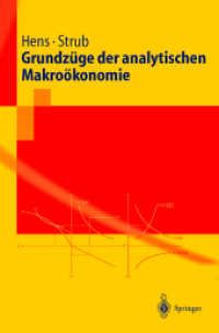 Grundzüge der analytischen Makroökonomie （2004. XVI, 185 S. m. 76 Abb. 23,5 cm）