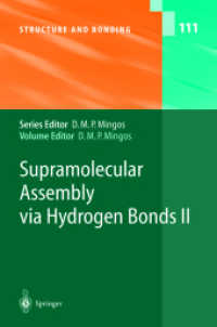 Supramolecular Assembly via Hydrogen Bonds II (Structure and Bonding Vol.111) （2004. X, 180 p. 23,5 cm）