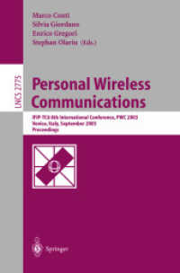 Personal Wireless Communications : IFIP-TC6 8th International Conference, PWC 2003, Venice, Italy, September 23-25, 2003, Proceedings (Lecture Notes in Computer Science .2775) （2003. XVI, 855 S. 235 mm）