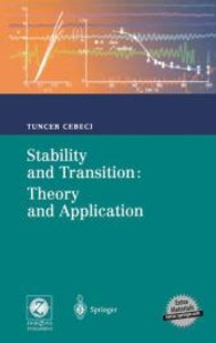Stabilitiy and Transition, w. CD-ROM : Theoriy and Applications. Efficient Numerical Methods with Computer Programs （2004. XI, 259 p. w. 130 figs.）