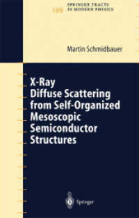 自己組織化メゾスコピック半導体構造からのＸ線散漫散乱<br>X-Ray Diffuse Scattering at Self-Organized Mesoscopic Semiconductor Structures (Springer Tracts in Modern Physics Vol.199) （2004. 200 p. w. 100 figs.）