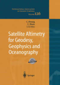 Satellite Altimetry for Geodesy, Geophysics and Oceanography (International Association of Geodesy Symposia) 〈Vol.126〉