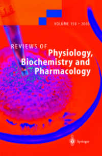 Reviews of Physiology, Biochemistry and Pharmacology Vol.150 （2004. IV, 162 p. w. 9 col. and 23 b&w figs. 23,5 cm）