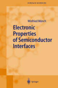Electronic Properties of Semiconductor Interfaces (Springer Series in Surface Sciences Vol.43) （2004. XI, 261 p. w. 143 figs.）