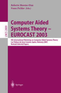 Computer Aided Systems Theory--Eurocast 2003 : 9th International Workshop on Computer Aided Systems Theory, Las Palmas De Gran Canaria, Spain, Februar （Revised）