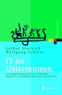 IT im Unternehmen : Leistungssteigerung bei sinkenden Budgets. Erfolgsbeispiele aus der Praxis (Xpert.press) （2004. VI, 422 S. m. 160 Abb. 24 cm）