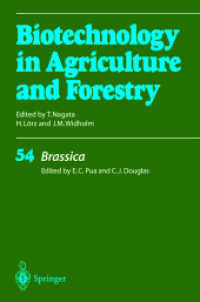 Brassica (Biotechnology in Agriculture and Forestry) 〈Vol. 54〉 （2004. 300 p. w. 25 figs.）