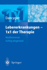Lebererkrankungen - 1 x 1 der Therapie : Medikamente richtig eingesetzt （2004. XIII, 241 S. 15 cm）