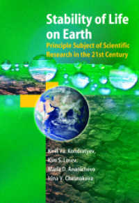 Stability of Life on Earth : Principal Subjects of Scientific Research in the 21st Century (Springer Praxis Books in Environmental Sciences) （2004. 200 p.）