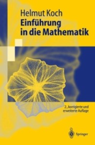Einführung in die Mathematik : Hintergründe der Schulmathematik (Springer-Lehrbuch) （2., korr. u. erw. Aufl. 2004. X, 404 S. 24 cm）