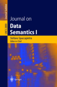 Journal on Data Semantics I Vol.1 (Lecture Notes in Computer Science Vol.2800) （2003. XV, 233 p. 23,5 cm）