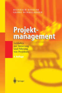 Projektmanagement : Leitfaden zur Steuerung und Führung von Projekten （4., überarb. Aufl. 2004. XVII, 287 S. m. 93 Abb. 24 cm）