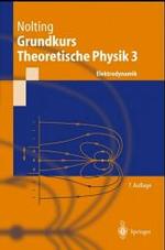 Grundkurs Theoretische Physik 3 : Elektrodynamik (Springer-lehrbuch) （7TH）