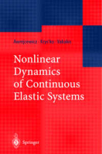 Nonlinear Dynamics of Continuous Elastic Systems （2004. 350 p.）