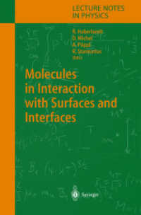 Molecules in Interaction with Surfaces and Interfaces (Lecture Notes in Physics Vol.634) （2004. XIV, 521 p.）