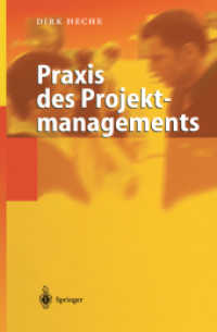 Praxis des Projektmanagements （2004. XI, 244 S. m. 16 Abb. 24 cm）