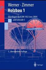 Holzbau. Tl.1 Grundlagen DIN 1052 neu (Eurocode 5), DIN 1052 (1988) （3., überarb. Aufl. 2004. XXI, 346 S. m. 235 Abb. 23,5 cm）