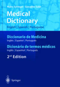 英・西・ポルトガル語医学辞典（第２版）<br>Dicionario de termos medicos, igles, espanhol, portugues （2nd, rev. and exp. ed. 2004. 359 p. 19 cm）