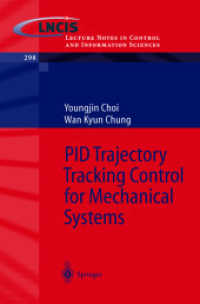 PID Trajectory Tracking Control for Mechanical Systems (Lecture Notes in Control and Information Sciences Vol.298) （2004. XVI, 111 p. w. 22 figs.）