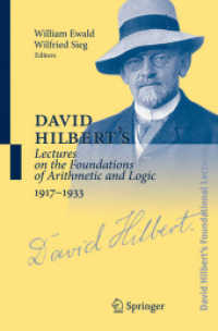 ヒルベルト講義録・第３巻：算術と論理の基礎1917-1933<br>David Hilbert's Lectures on the Foundations of Arithmetic and Logic, 1917-1933 〈Vol.3〉