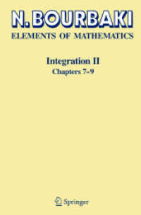 ブルバキ著／数学の原理：積分ＩＩ<br>Elements of Mathematics. Integration II Chapt.7-9 （2004. VIII, 326 p. 23,5 cm）