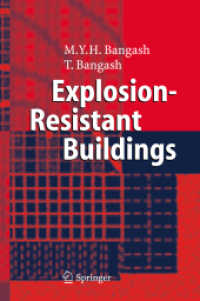 Explosion-Resistant Building Structures : Design, Analysis, and Case Studies （2006. 450 p.）