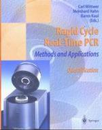 Rapid Cycle Real Time PCR-Methods and Applications : Quantification （2004. VII, 223 p. w. 78 figs.）