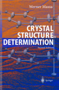 結晶構造決定（第３版）<br>Crystal Structure Determination （2nd updat. and extend. ed. 2004. XII, 210 p. w. 107 figs. 23,5 cm）