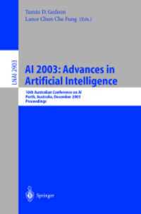 AI 2003: Advances in Artificial Intelligence : 16th Australian Conference on AI, Perth, Australia, December 3-5, 2003, Proceedings (Lecture Notes in Computer Science / Lecture Notes in Artificial Intelligence .2903) （2003. XVI, 1075 S. 235 mm）