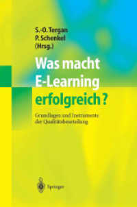 Was macht E-Learning erfolgreich? : Grundlagen und Instrumente der Qualitätsbeurteilung （2004. X, 192 S. m. 44 Abb. 23,5 cm）