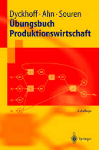 Übungsbuch Produktionswirtschaft (Springer-Lehrbuch) （4., durchges. Aufl. 2004. X, 268 S. m. 85 Abb. 23,5 cm）