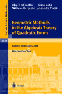 Geometric Methods in the Algebraic Theory of Quadratic Forms : Summer School, Lens, 2000 (Lecture Notes in Mathematics Vol.1835) （2004. XIV, 190 p. 23,5 cm）